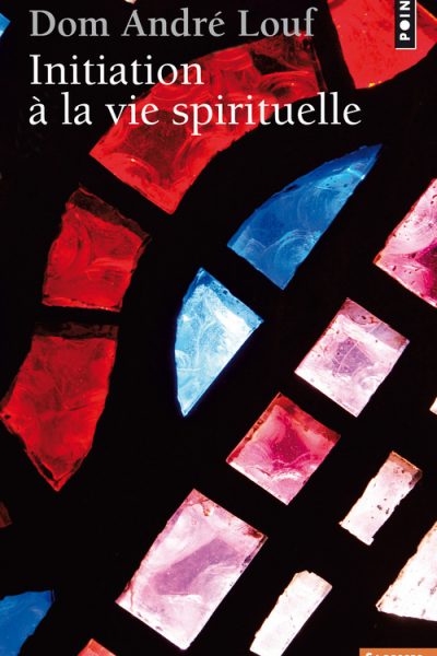 INITIATION A LA VIE SPIRITUELLE