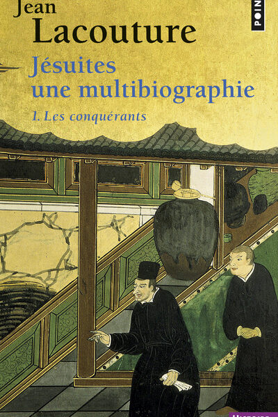 T1 JESUITES  UNE MULTIBIOGRAPHIE. LES CONQUERANTS   374