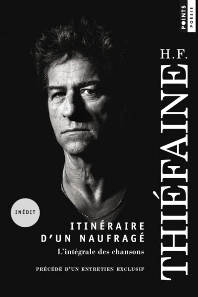 ITINERAIRE D'UN NAUFRAGE. L'INTEGRALE DES CHANSONS