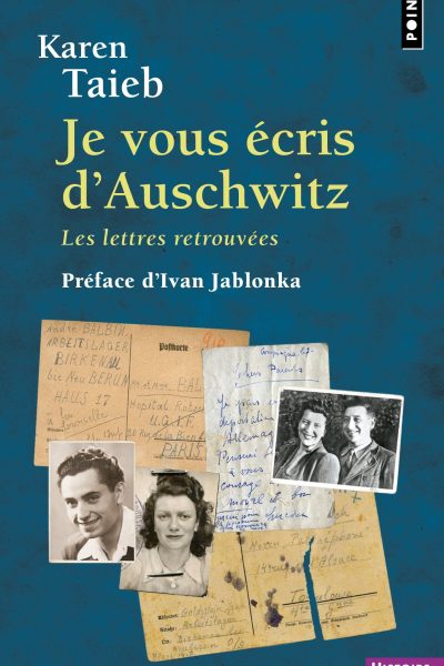 JE VOUS ECRIS D'AUSCHWITZ. LES LETTRES RETROUVEES (PREFACE D'IVAN JABLONKA)