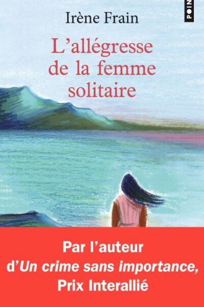 L'ALLEGRESSE DE LA FEMME SOLITAIRE