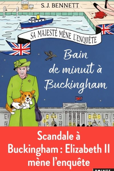 SA MAJESTE MENE L'ENQUÊTE T02 BAIN DE MINUIT A BUCKINGHAM