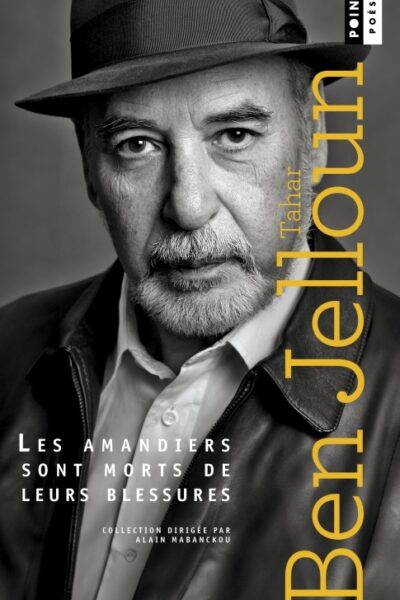 LES AMANDIERS SONT MORTS DE LEURS BLESSURES