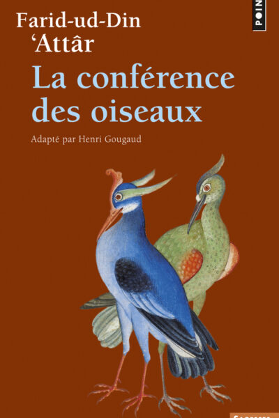 LA CONFERENCE DES OISEAUX (REEDITION)