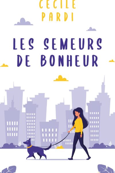 LES SEMEURS DE BONHEUR