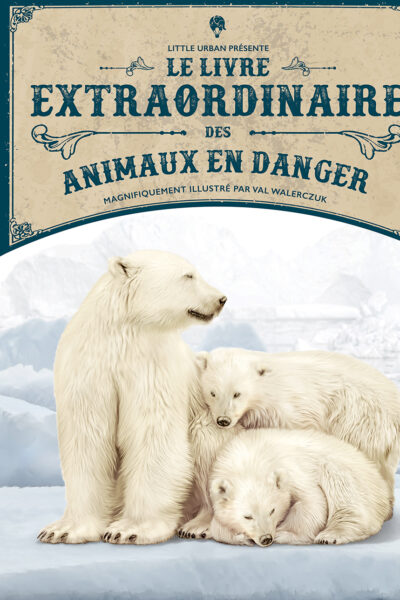 LE LIVRE EXTRAORDINAIRE DES ANIMAUX EN DANGER