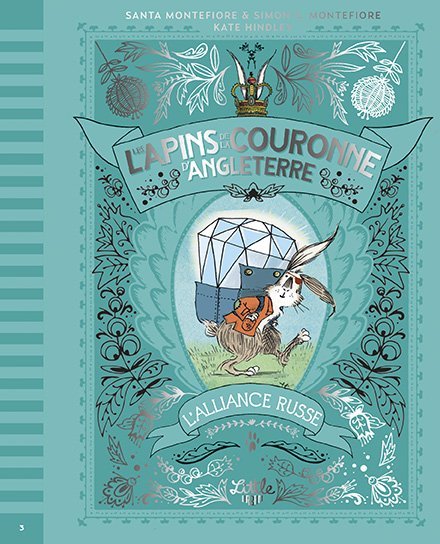 LES LAPINS DE LA COURONNE D'ANGLETERRE BONS BAISERS DE SIBERIE, TOME 3