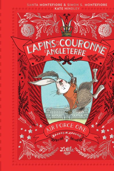 LES LAPINS DE LA COURONNE D'AN - LES LAPINS DE LA COURONNE D ANGLETERRE AIR FORCE ONE, TOME 2