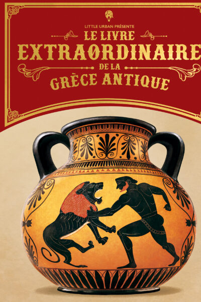 LE LIVRE EXTRAORDINAIRE DE LA GRECE ANTIQUE