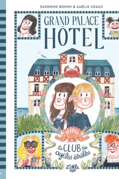 GRAND PALACE HOTEL - LE CLUB DES AGILES ÉTRILLES
