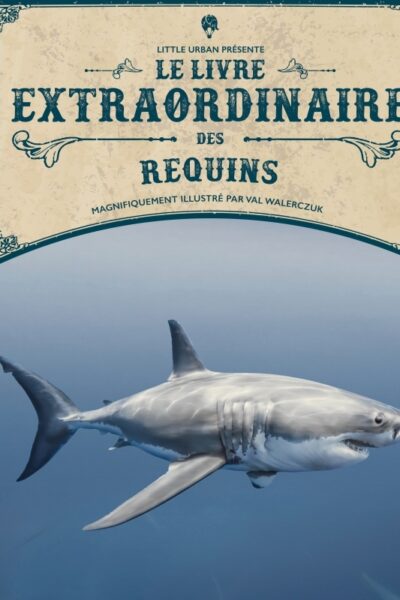 LE LIVRE EXTRAORDINAIRE DES REQUINS
