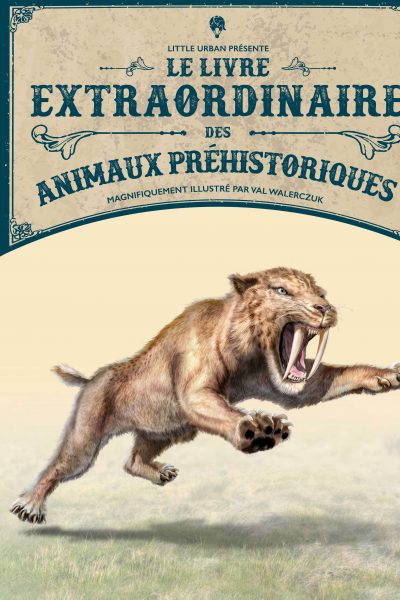 LE LIVRE EXTRAORDINAIRE DES ANIMAUX PREHISTORIQUES