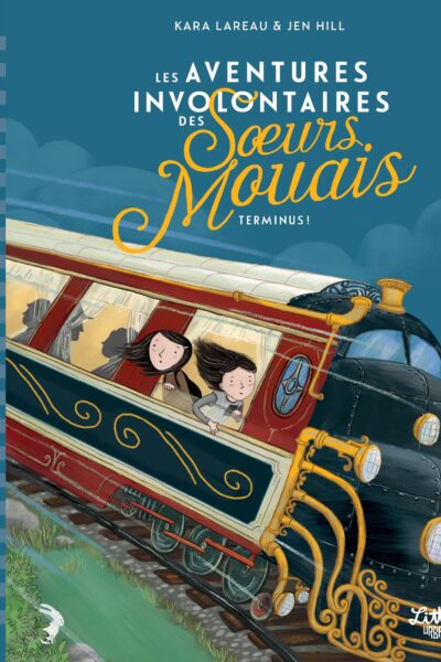 LES AVENTURES INVOLONTAIRES DES SOEURS MOUAIS T02 TERMINUS