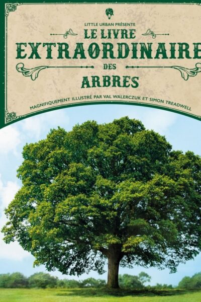 LE LIVRE EXTRAORDINAIRE DES ARBRES