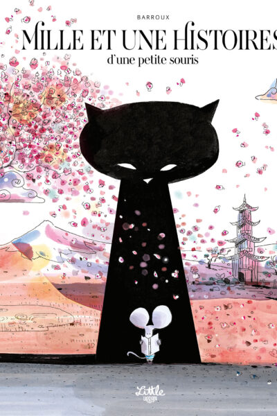 MILLE ET UNE HISTOIRES D'UNE PETITE SOURIS