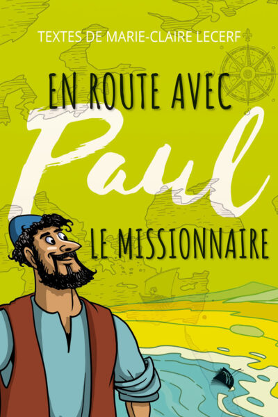 EN ROUTE AVEC PAUL LE MISSIONNAIRE