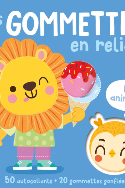 MES GOMMETTES EN RELIEF - LES ANIMAUX