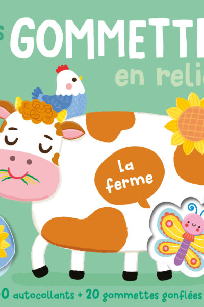MES GOMMETTES EN RELIEF - LA FERME