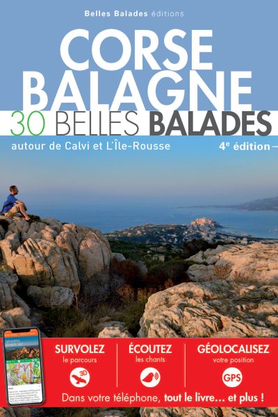 CORSE BALAGNE : 30 BELLES BALADES