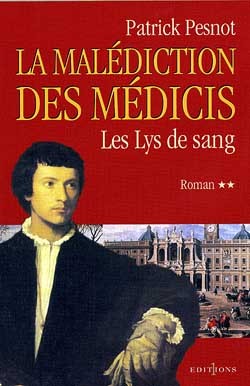 T 2 LA MALEDICTION DES MEDICIS LES LYS DE SANG