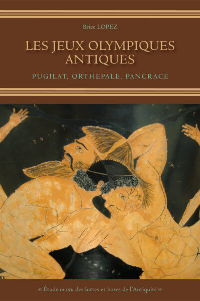 LES JEUX OLYMPIQUES ANTIQUES - PUGILAT, ORTHEPALE, PANCRACE