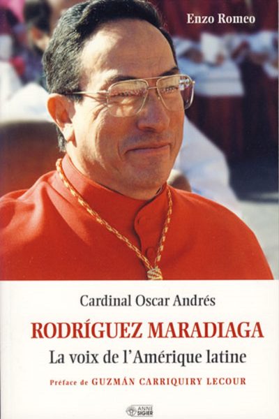 RODRIGUEZ MARADIAGA LA VOIX DE L AMERIQUE LATINE