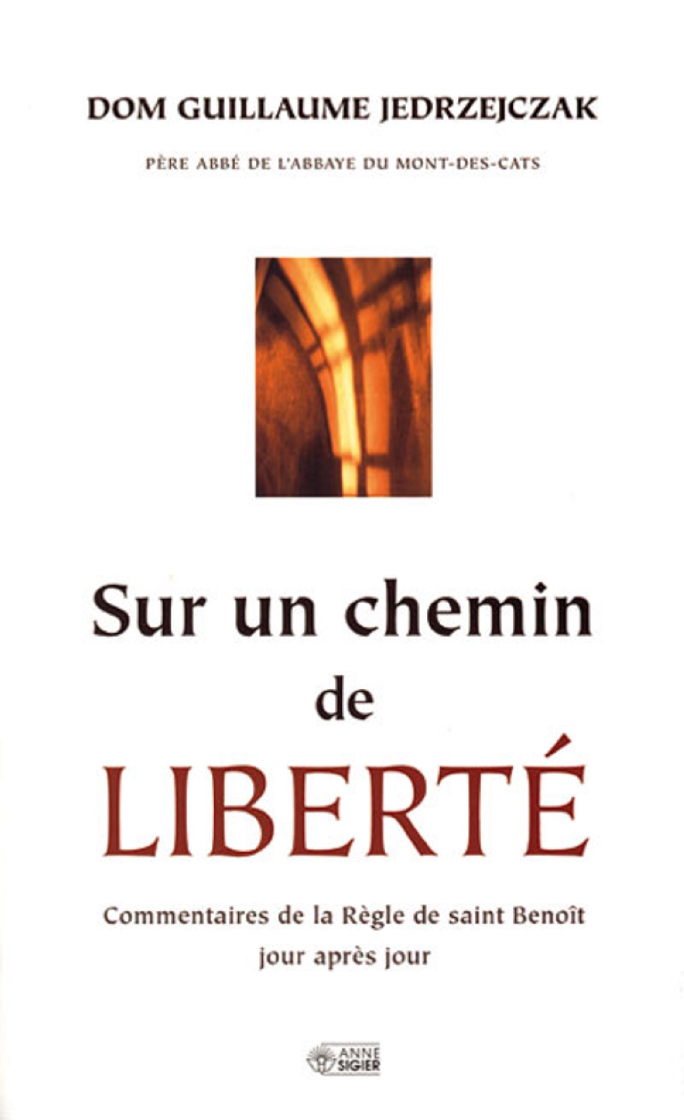 SUR UN CHEMIN DE LIBERTE