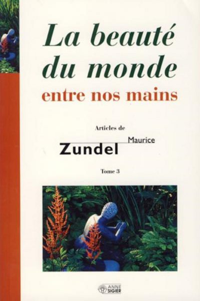 LA BEAUTE DU MONDE ENTRE NOS MAINS