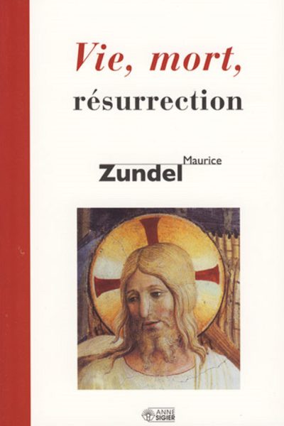 VIE MORT RESURRECTION