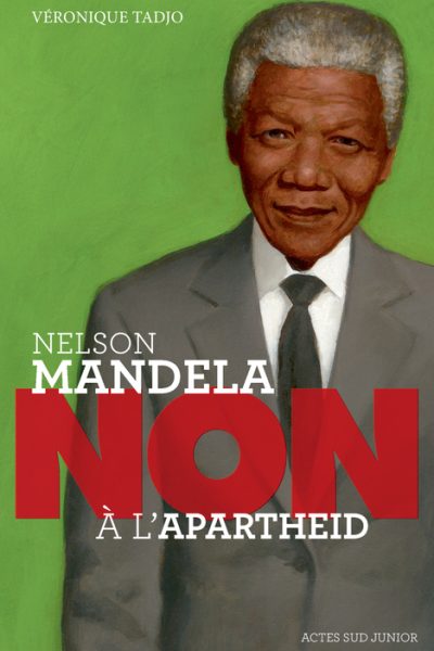 NELSON MANDELA : "NON A L'APARTHEID"