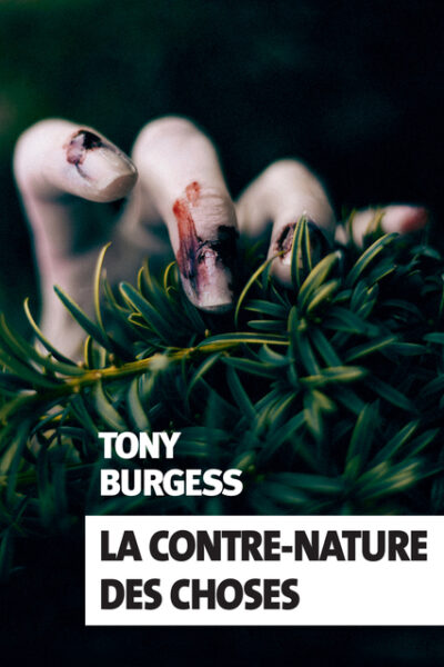 LA CONTRE-NATURE DES CHOSES