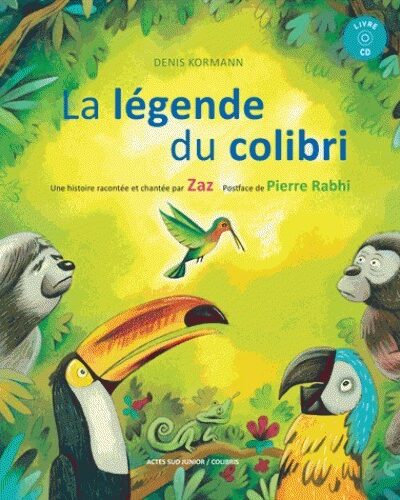 LEGENDE DU COLIBRI + CD