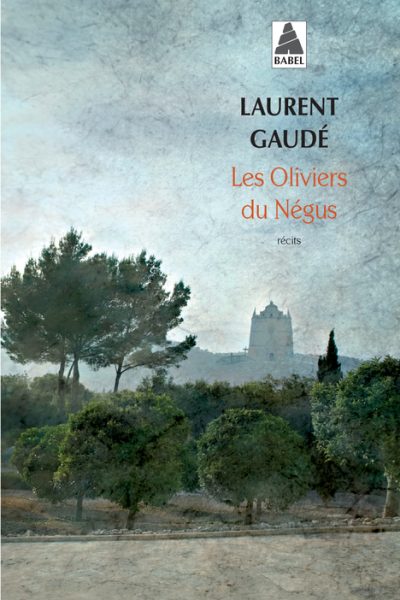 LES OLIVIERS DU NEGUS