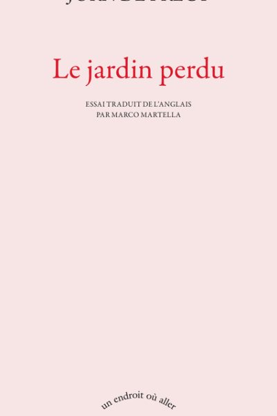 LE JARDIN PERDU