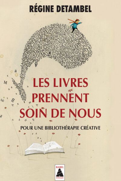 LES LIVRES PRENNENT SOIN DE NOUS (BABEL) 1444