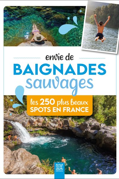 ENVIE DE BAIGNADES SAUVAGES