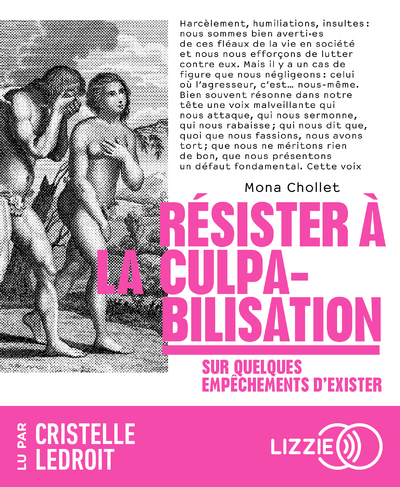 RESISTER A LA CULPABILISATION - SUR QUELQUES EMPÊCHEMENTS D'EXISTER