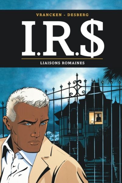 I.R.S - TOME 9 - LIAISONS ROMAINES