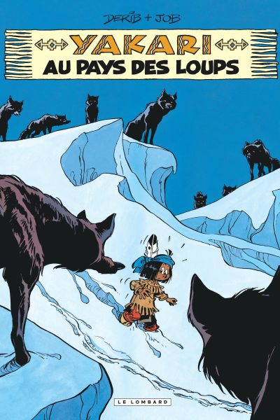 YAKARI T08 YAKARI AU PAYS DES LOUPS