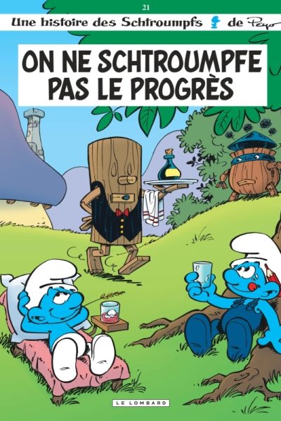 LES SCHTROUMPFS T21 ON NE SCHTROUMPFE PAS LE PROGRES