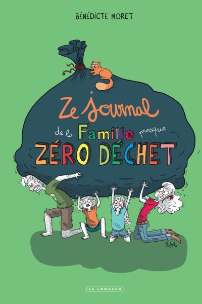 ZE JOURNAL DE LA FAMILLE (PRESQUE) ZERO DECHET
