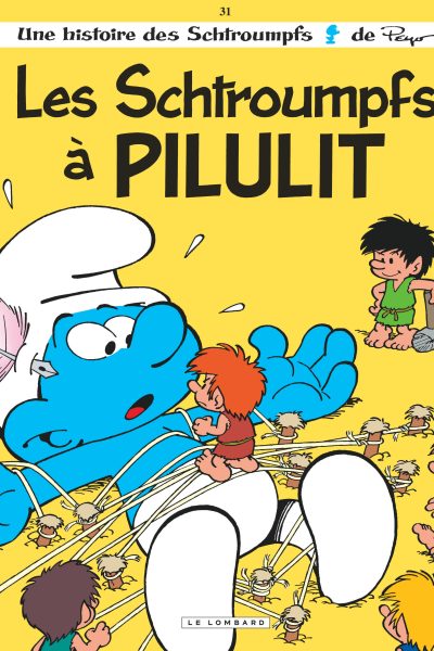 T31 LES SCHTROUMPFS  LES SCHTROUMPFS A PILULIT