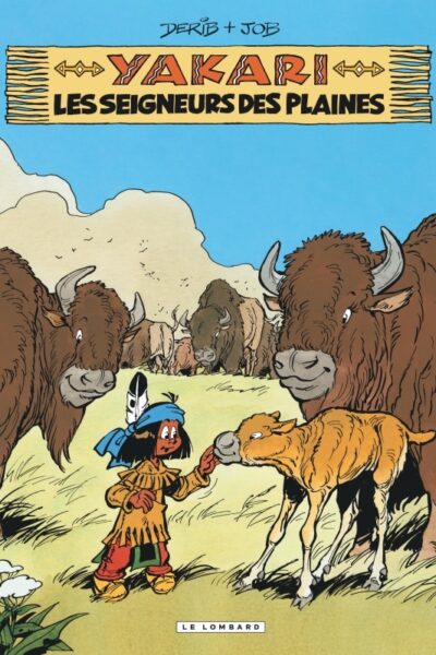 YAKARI T13 LES SEIGNEURS DES PLAINES (VERSION 2012)