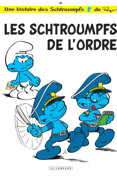 LES SCHTROUMPFS T30 LES SCHTROUMPFS DE L'ORDRE