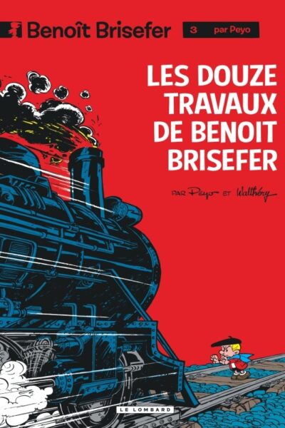 BENOIT BRISEFER T3 LES DOUZE TRAVAUX DE BENOIT BRISFER