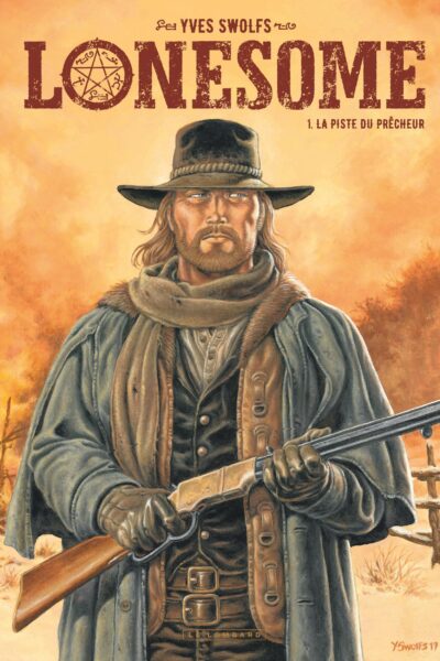 LONESOME T1 LA PISTE DU PRÊCHEUR