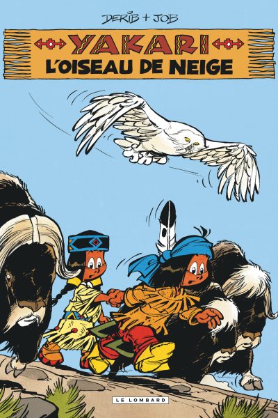YAKARI - T18 - L'OISEAU DE NEIGE