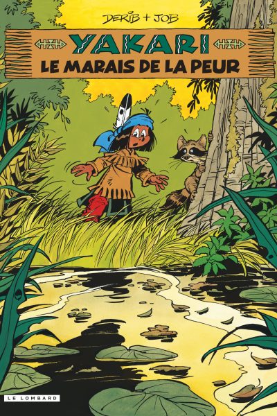 YAKARI T33 LE MARAIS DE LA PEUR (VERSION 2012)