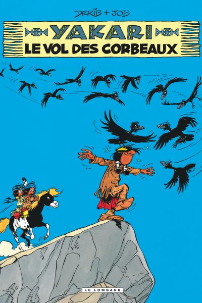 YAKARI T14 LE VOL DES CORBEAUX (VERSION 2012)