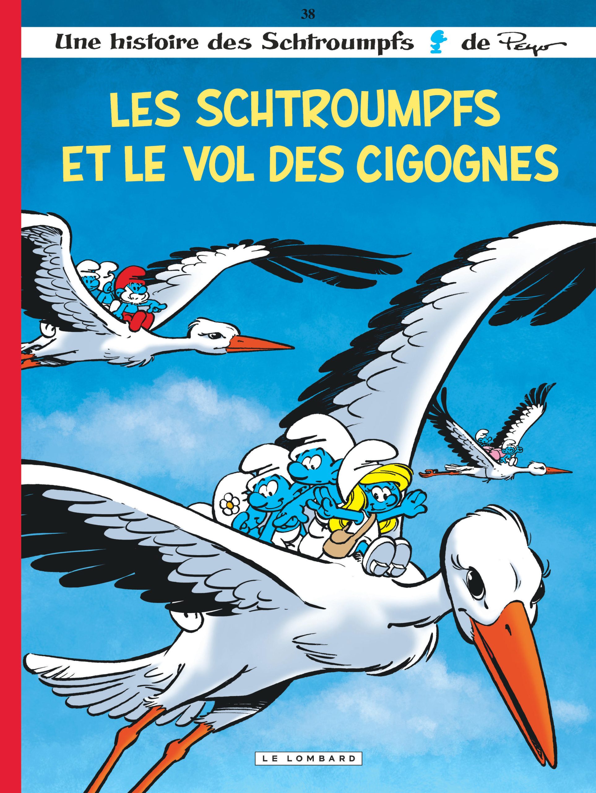 LES SCHTROUMPFS T38 LES SCHTROUMPFS ET LE VOL DES CIGOGNES